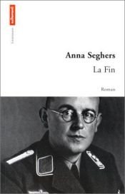 book cover of La Fin by Anna Seghers