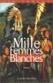 Mille Femmes blanches : Les Carnets de May Dodd