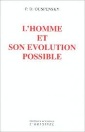 book cover of L'homme et son évolution possible by Piotr Ouspenski