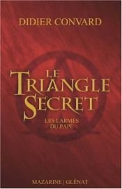 book cover of Le triangle secret, t. 1 : Le testament du fou by Didier Convard