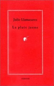 book cover of La pluie jaune by Julio Llamazares