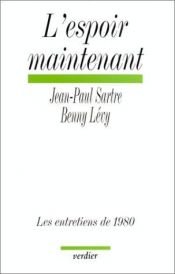book cover of L'Espoir maintenant by Jean-Paul Sartre