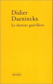 book cover of Le dernier guérillero : nouvelles by Didier Daeninckx
