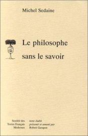 book cover of Le philosophe sans le savoir by Michel-Jean Sedaine