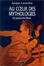 book cover of En suivant les Dieux : le légendaire des hommes by Jacques Lacarrière