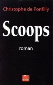 book cover of Scoops by Christophe de Ponfilly