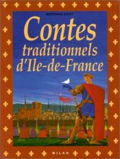 book cover of Contes traditionnels d'Ile-de-France by Bertrand Solet