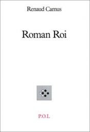 book cover of Roman roi by Renaud Camus