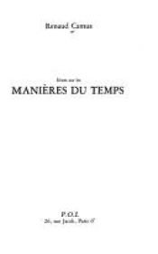 book cover of Notes sur les manières du temps by Renaud Camus