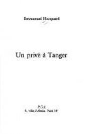 book cover of Un privé à Tanger by Emmanuel Hocquard