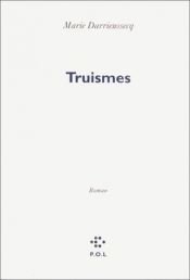 book cover of Truismes by Marie Darrieussecq