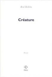 book cover of Créature by René Belletto