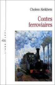 book cover of Contes ferroviaires by Sholem Aleichem