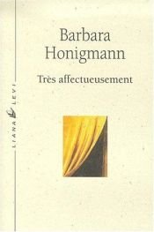 book cover of Très affectueusement by Barbara Honigmann