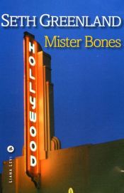 book cover of Mister Bones by Seth Greenland