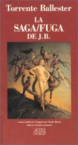 book cover of La saga\/fuga de J. B. by Gonzalo Torrente Ballester