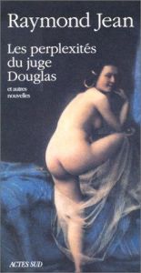 book cover of Les perplexités du juge Douglas et autres nouvelles by Raymond Jean