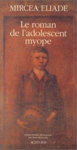 book cover of Romanul adolescentului miop by Mircea Eliade