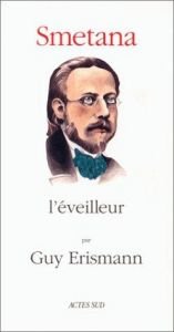 book cover of Smetana l'éveilleur by Guy Erismann