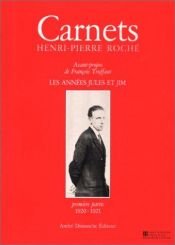 book cover of Carnets, les annees Jules et Jim by Henri-Pierre Roché