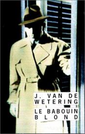 book cover of Le babouin blond by Janwillem van de Wetering