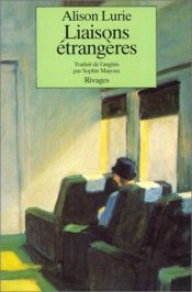 book cover of Liaisons étrangères by Alison Lurie