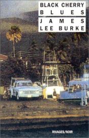 book cover of Black Cherry Blues by James Lee Burke