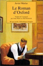 book cover of Le roman d'Oxford by Javier Marías