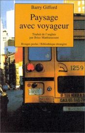 book cover of Paysage avec voyageur by Barry Gifford