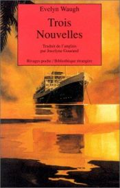 book cover of Trois nouvelles by 伊夫林·沃