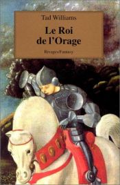 book cover of La Ligue du parchemin, tome 2 : Le Roi de l'orage by Tad Williams