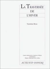 book cover of La traversée de l'hiver by Yasmina Reza