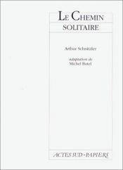 book cover of Le Chemin solitaire by Arthur Schnitzler