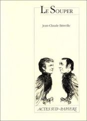 book cover of Le souper (Actes sud-Papiers) by Jean-Claude Brisville