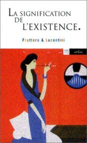 book cover of Il significato dell'esistenza by Carlo Fruttero