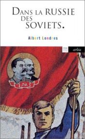 book cover of Dans la Russie des Soviets by Albert Londres