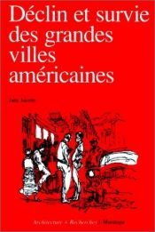 book cover of Déclin et survie des grandes villes américaines by Jane Jacobs