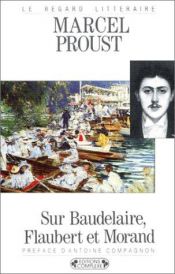 book cover of Sur Baudelaire, Flaubert et Morand by מרסל פרוסט