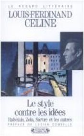 book cover of Style contre les idées (Le) by لویی-فردینان سلین