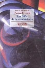 book cover of Les défis de la technoscience by Joël de Rosnay