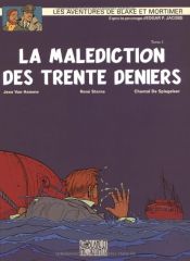 book cover of Blake et Mortimer - La malédiction des trentes deniers - Tome 1 by Van Hamme (Scenario)