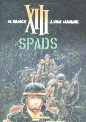 book cover of S P A D S (Code XIII) by Van Hamme (Scenario)