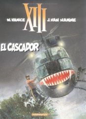 book cover of XIII : [10] : El cascador by Van Hamme (Scenario)
