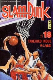 book cover of Slam Dunk, tome 18 by Takehiko Inoue