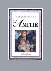 book cover of Célébration de l'amitié by Helen Exley