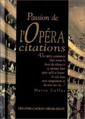 book cover of Passion de l'opéra. Citations by Helen Exley