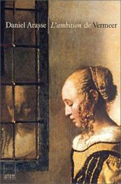 book cover of L'ambition de Vermeer by Daniel Arasse
