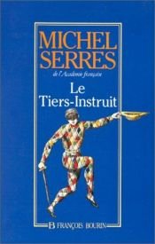 book cover of Le Tiers-Instruit by Michel Serres