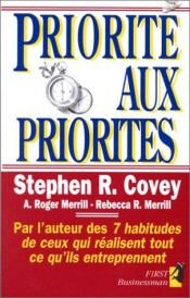 book cover of Priorité aux Priorités by Stephen Covey