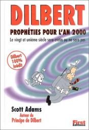 book cover of Dilbert : Prophéties pour l'An 2000 by Scott Adams